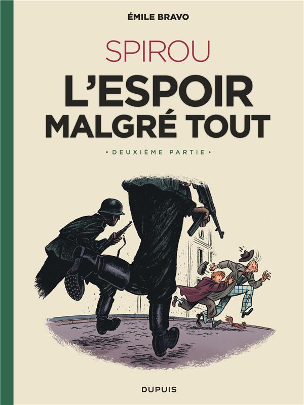 - LE SPIROU D'EMILE BRAVO - TOME 3 - SPIROU L'ESPOIR MALGRE TOUT (DEUXIEME PARTIE) - LE SPIROU D'EMILE BRAVO - TOME 3 - SPIROU L'ESPOIR MALGRE TOUT (DEUXIEME PARTIE)